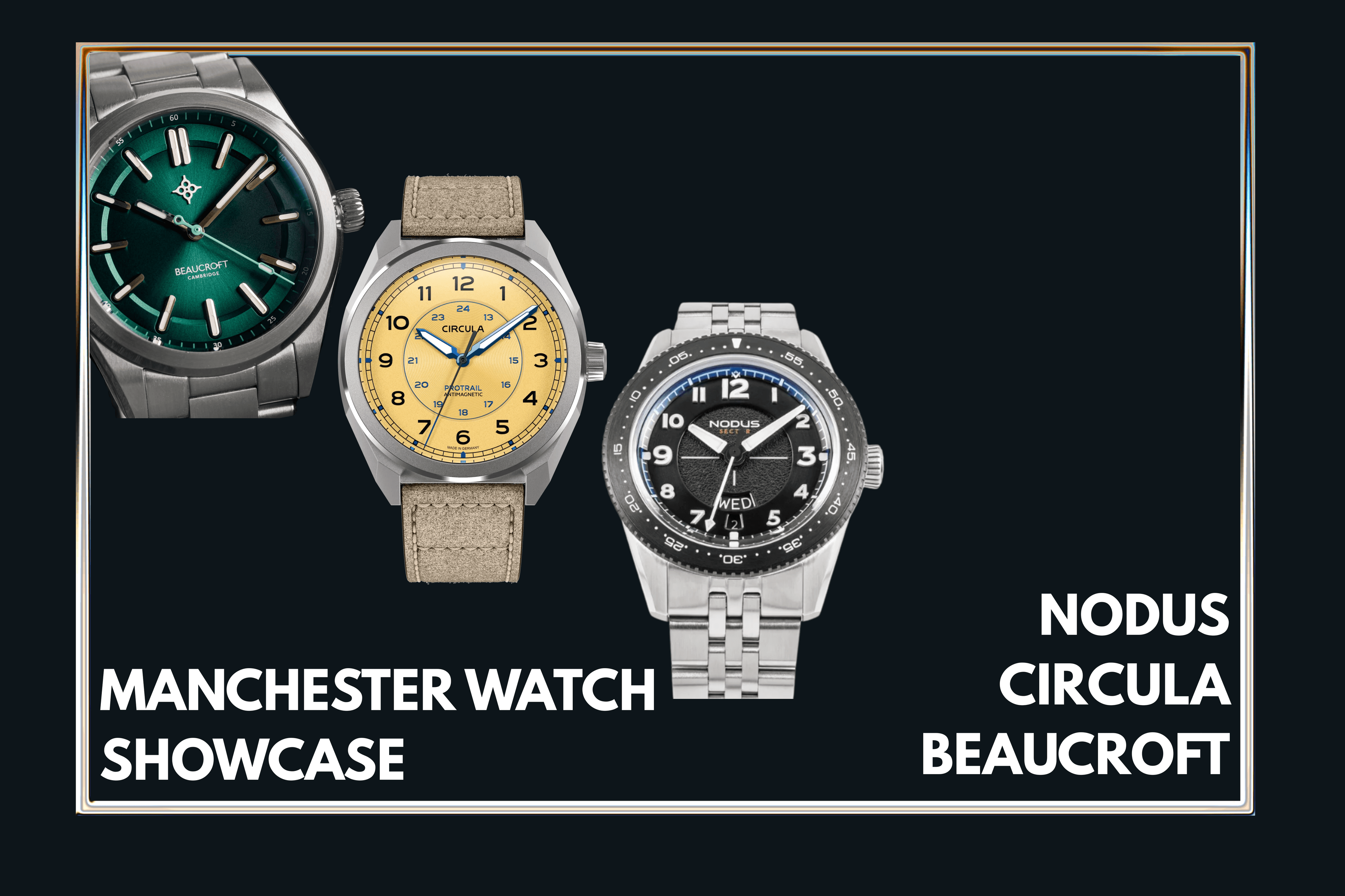 blackposter with three watches featured for the Manchester Watch Showcase May 2026